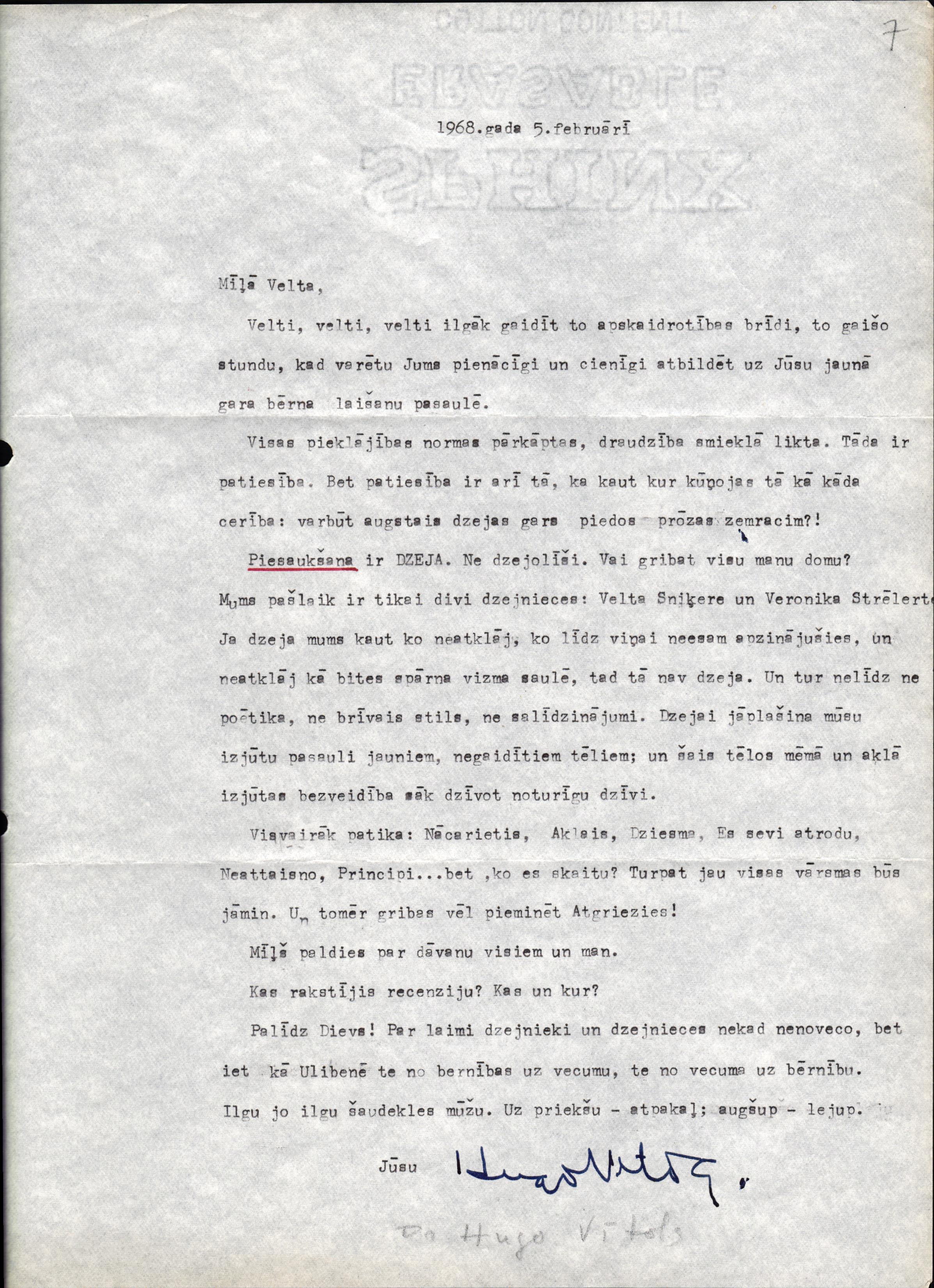 Publicista un mākslas kritiķa Hugo Vītola vēstule Veltai Sniķerei 1968. gada 5. februārī par dzejas krājumu "Piesaukšana", kas apliecina dzejas visaugstāko raudzi un radošo kvalitāti. LNA_LVA, F2709_1v_2, 7. lp.