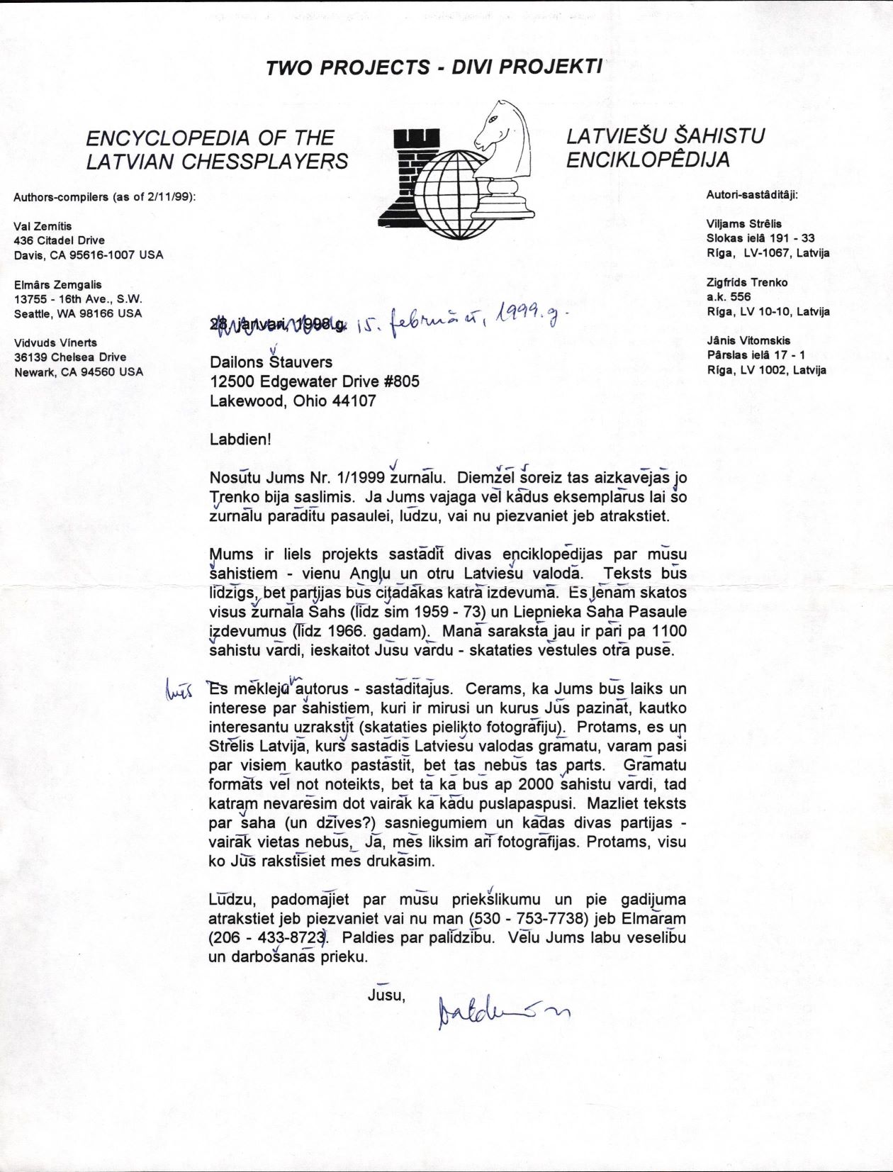 Ārsta, vēsturnieka un šahista Valdemāra Zemīša vēstule D. L. Stauveram saistībā ar V. Zemīša veidoto enciklopēdiju par Latvijas šahistiem. 1999. gada 15. februāris.